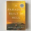 A Paradise Built in Hell: The Extraordinary Communities That Arise in Disaster