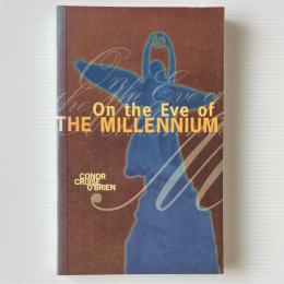 On the Eve of the Millennium