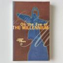 On the Eve of the Millennium