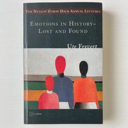 Emotions in History, Lost and Found