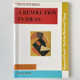 フロイトとその時代: A revolution in ideas : Sigmund Freud : his life, work and times