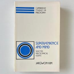Supervenience and Mind: Selected Philosophical Essays