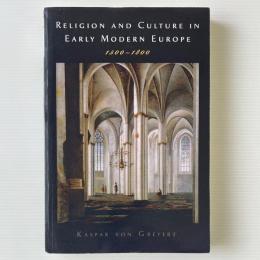 Religion And Culture In Early Modern Europe, 1500-1800