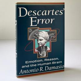 Descartes' Error : Emotion, Reason, and the Human Brain