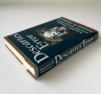 Descartes' Error : Emotion, Reason, and the Human Brain