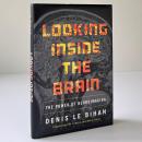 Looking Inside the Brain: The Power of Neuroimaging