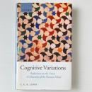 Cognitive Variations: Reflections on the Unity and Diversity of the Human Mind