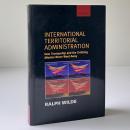 International Territorial Administration : How Trusteeship and the Civilizing Mission Never Went Away