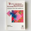 Theories of Inclusion and Exclusion in Knowledge-based Societies: Canada and the Americas