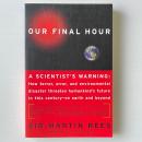 Our Final Hour: A Scientist's Warning