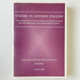Studies in modern English : the twentieth anniversary publication of the Modern English Association
