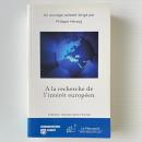 A la Recherche de L'intérêt Européen