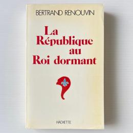 La République au roi dormant