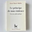 Le Principe de non-violence : Parcours philosophique