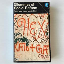 Dilemmas of Social Reform: Poverty And Community Action in the United States
