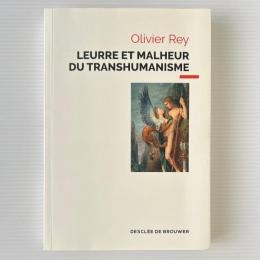 Leurre et malheur du transhumanisme