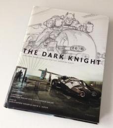 The Dark Knight　Featuring Production Art and Full Shooting Script/映画「ダークナイト」アート集
