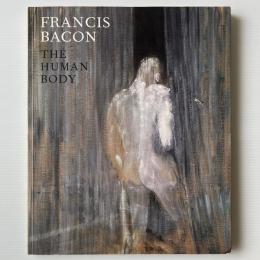 Francis Bacon: The Human Body