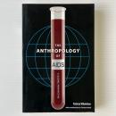 The Anthropology of AIDS: A Global Perspective