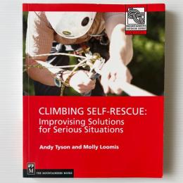 Climbing Self Rescue: Improvising Solutions for Serious Situations