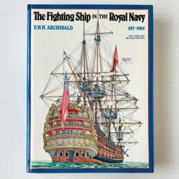 The Fighting Ship in the Royal Navy AD 897-1984
