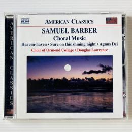 〔CD〕Choir of Ormond College/ Samuel Barber Choral Music（輸入盤）