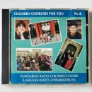 〔CD〕Hungarian Radio Children's Choir / Children Choruses For You No.4 （輸入盤）