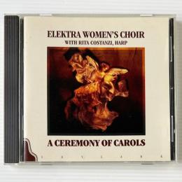 〔CD〕Elektra Women's Choir / A Ceremony Of Carols (輸入盤)