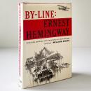 By-Line: Ernest Hemingway: Selected Articles and Dispatches of Four Decades