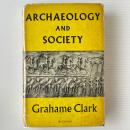 Archaeology and Society: Reconstructing the Prehistoric Past