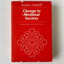 Change in Medieval Society: Europe North of the Alps 1050-1500