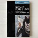 The Witch of Edmonton: By William Rowley, Thomas Dekker and John Ford (Revels Student Editions)