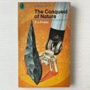 The Conquest of Nature: Technology and It's Consequences