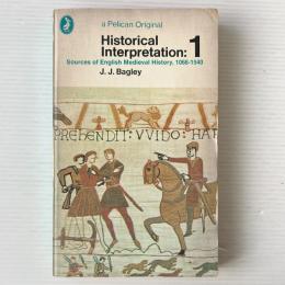Historical Interpretation 1: Sources Of English Medieval History, 1066 - 1540