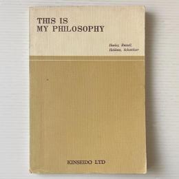 This is my philosophy（ジス・イズ・マイ・フイロソフィ）