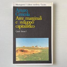 Aree marginali e sviluppo capitalistico : quale futuro?