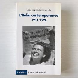 L'Italia Contemporanea 1943 - 1998