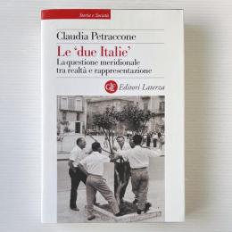 Le 'due Italie' : La questione meridionale tra realtà e rappresentazione