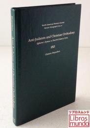 Anti-Judaism and Christian Orthodoxy : Ephrem's Hymns in Fourth-century Syria