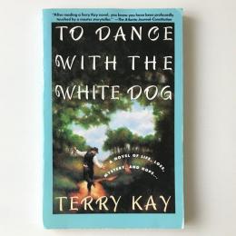 To dance with the white dog