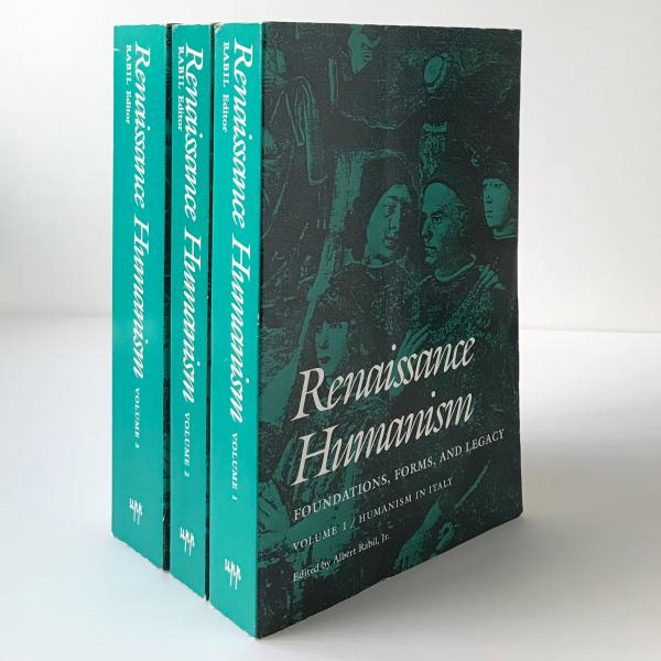 Renaissance humanism : foundations, forms, and legacy Volume 1.2.3