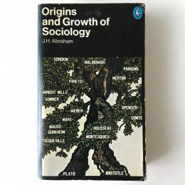 The origins and growth of sociology