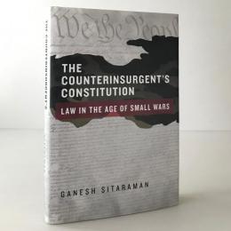 The counterinsurgent's constitution : law in the age of small wars