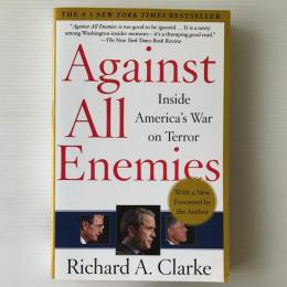 Against all enemies : inside America's war on terror