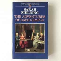 The adventures of David Simple : containing an account of his travels through the cities of London and Westminster in the search of a real friend