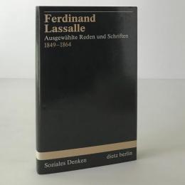Ferdinand Lassalle : ausgewählte Reden und Schriften : Ausgabe in einem Band
