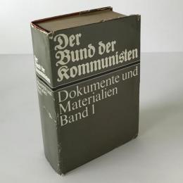 Der Bund der Kommunisten : Dokumente und Materialien