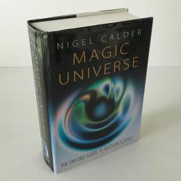 Magic Universe : the Oxford Guide to Modern Science