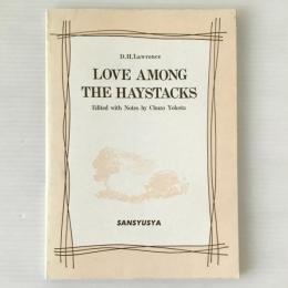 Love among the haystacks