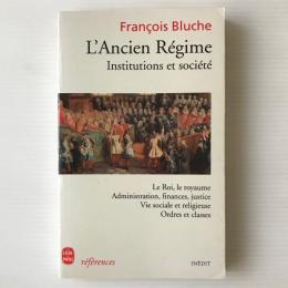 L'ancien régime : institutions et société